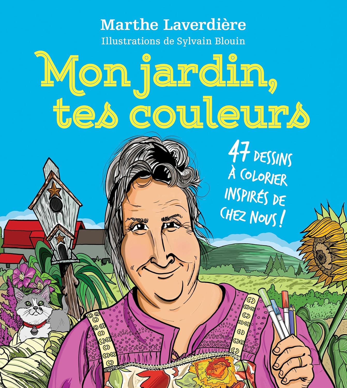 Mon jardin, tes couleurs: 47 dessins à colorier inspirés de chez nous !