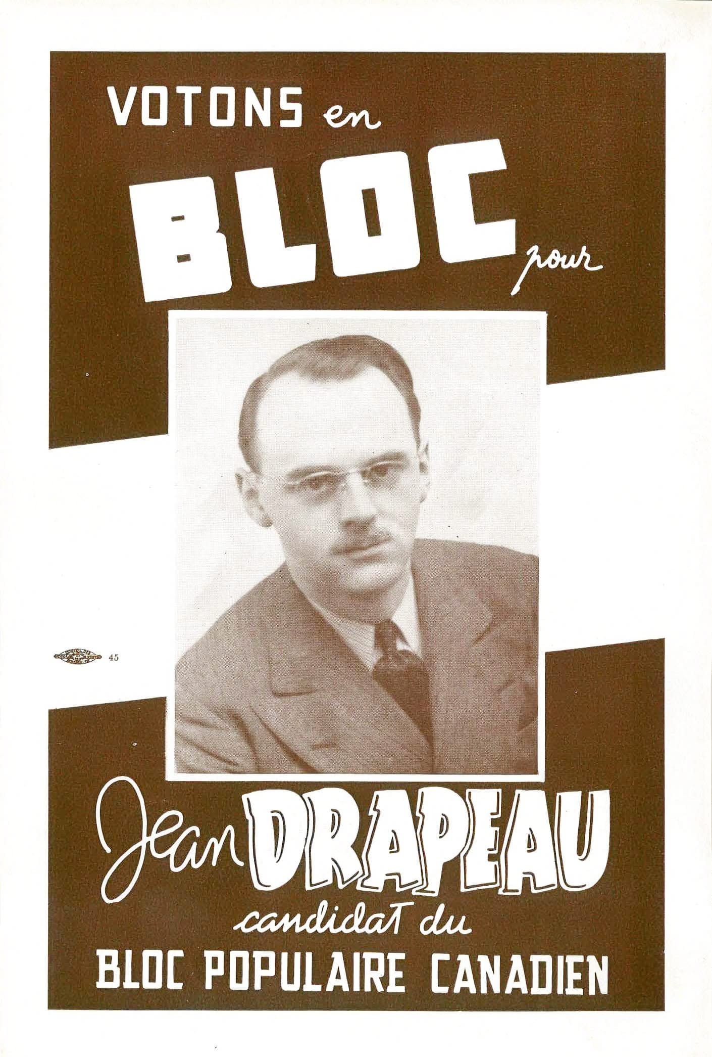Affiche de Jean Drapeau, candidat pour le Bloc populaire canadien, 1944.