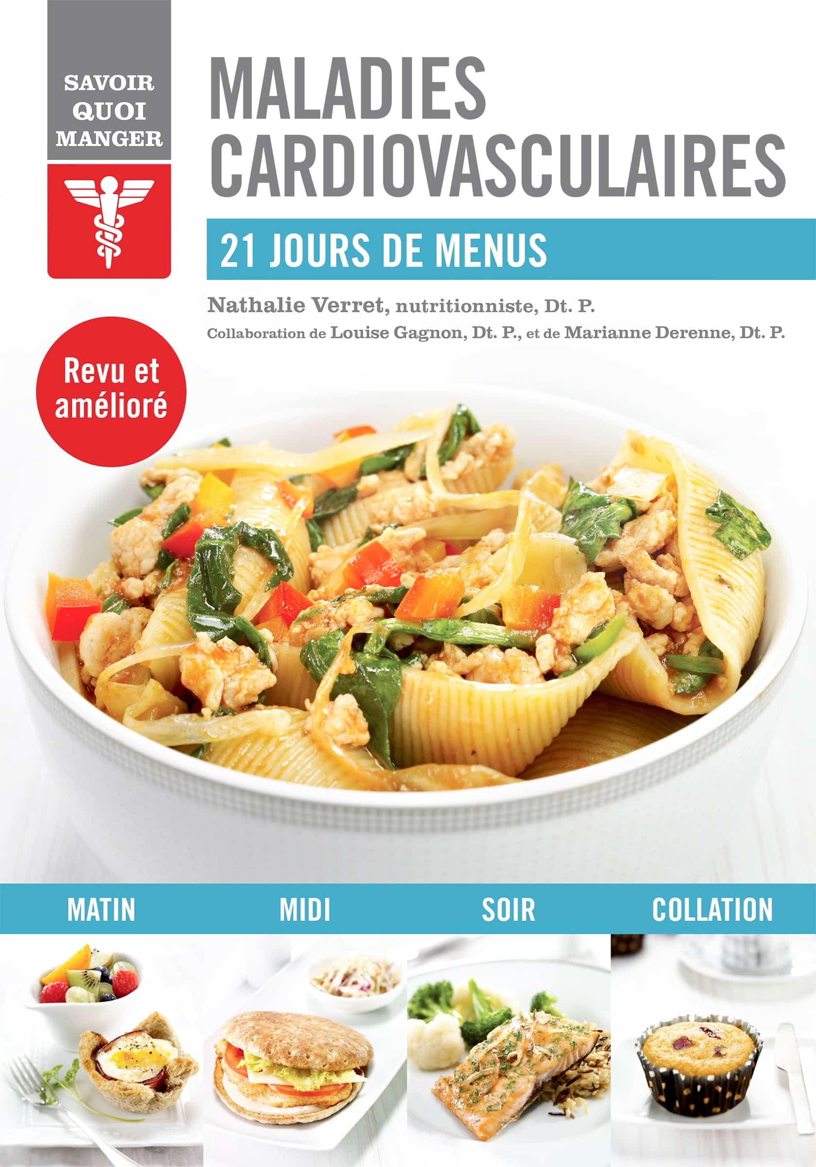 «Maladies cardiovasculaire. 21 jours de menus», par la nutritionniste Nathalie Verret.